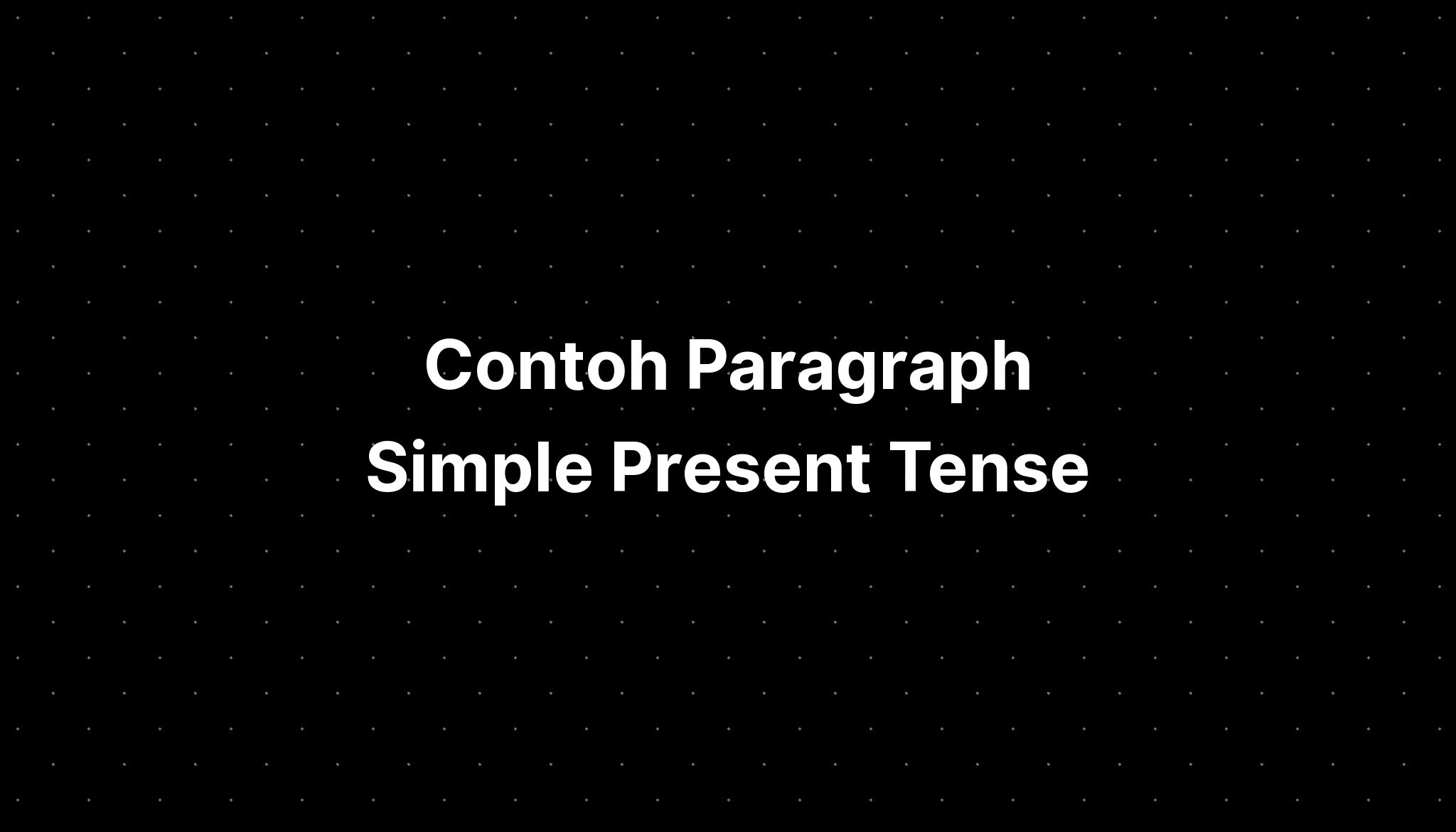 contoh-paragraph-simple-present-tense-imagesee